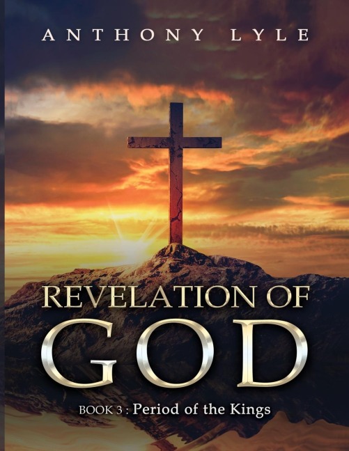 Revelation of God: Book 3: Period of the Kings