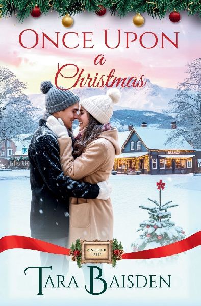 Once Upon a Christmas (Mistletoe Falls Series: Book 2)