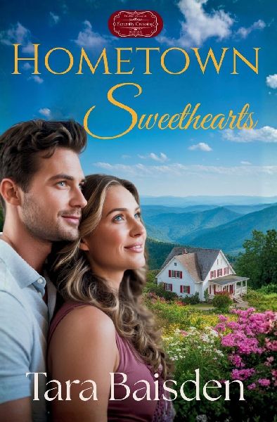 Hometown Sweethearts: Serenity Crossing: The Hartwells Book #1
