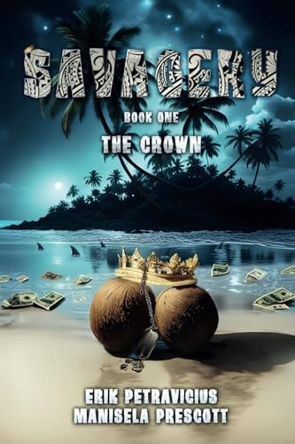 Savagery Book One: The Crown