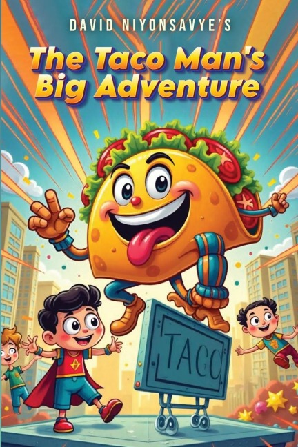 The Taco Mans Big Adventures