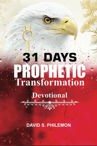 31 Days Prophetic Transformation Devotional