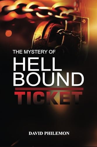 The Mystery of the Hell Bound Ticket