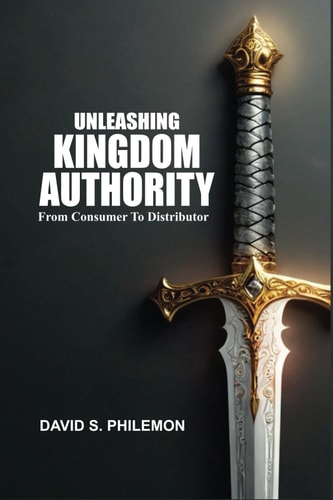 Unleashing Kingdom Authority From Consumer to Distributor