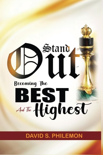 Stand Out Becoming The Best And The Highest