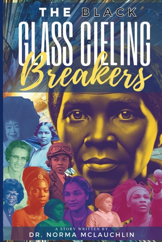 The Black Glass Ceiling Breakers Inspiring the Next Generation of Leaders