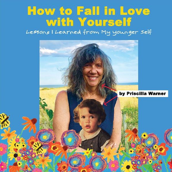 How to Fall in Love with Yourself: Lessons I Learned from My Younger Self