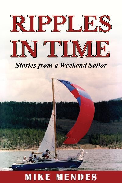 Ripples in Time: Stories from a Weekend Sailor