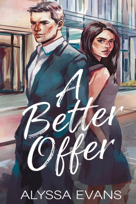 A Better Offer: A Contemporary Romance