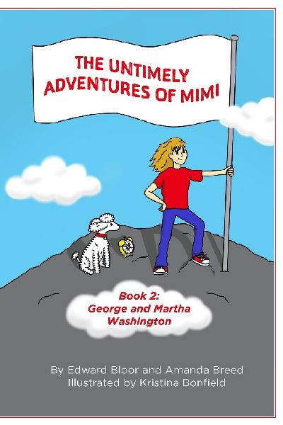 The Untimely Adventures of Mimi: George and Martha Washington