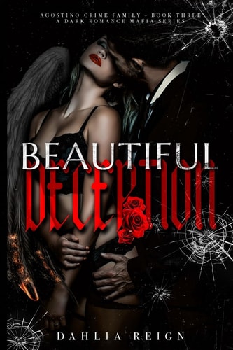 Beautiful Deception Agostino Crime Family Book Three