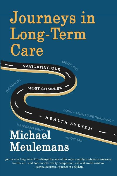 Journeys in Long-Term Care: Navigating Our Most Complex Health System