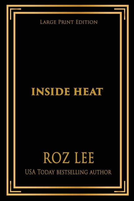Inside Heat: Large Print Edition