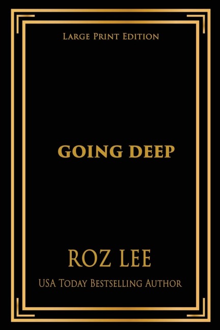 Going Deep: Large Print Edition