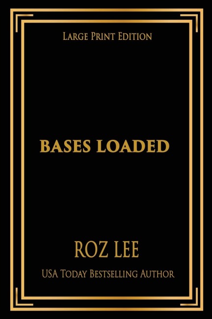 Bases Loaded: Large Print Edition