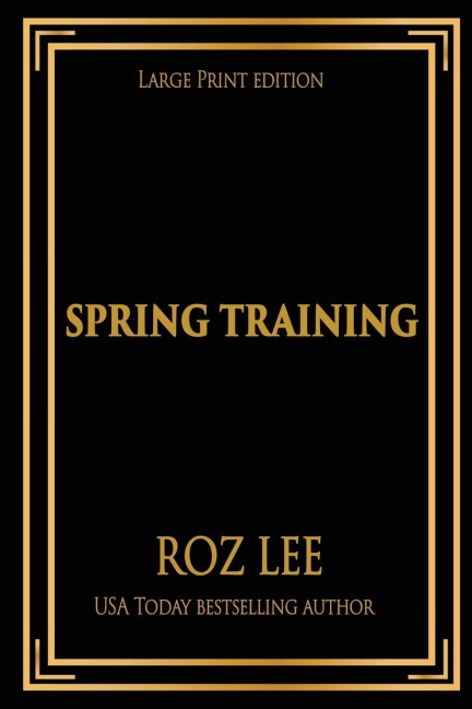 Spring Training: Large Print Edition
