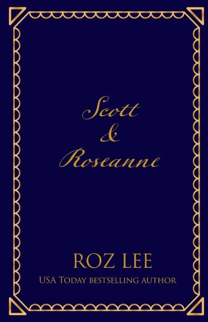 Scott & Roseanne: The Yankee Billionaires Bride Discreet Edition