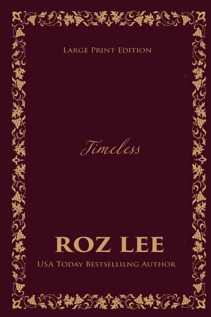 Timeless: Large Print Edition