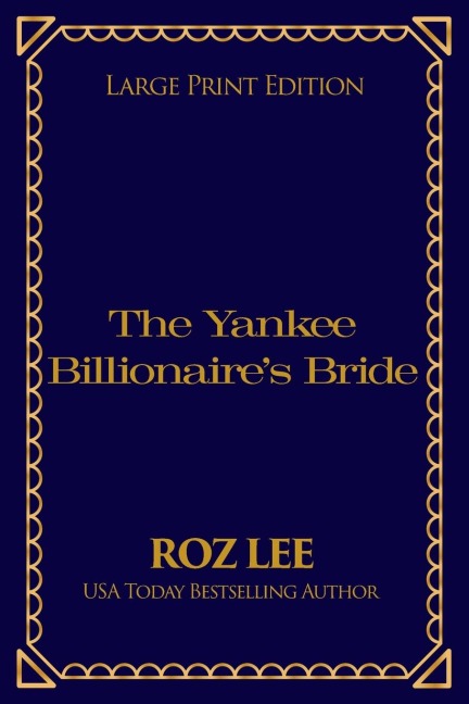 The Yankee Billionaire's Bride: Large Print Edition