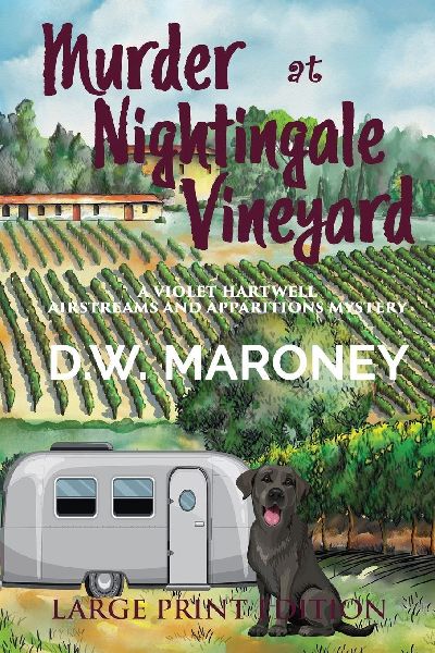 Murder at Nightingale Vineyard: A Violet Hartwell Airstreams and Apparitions Mystery