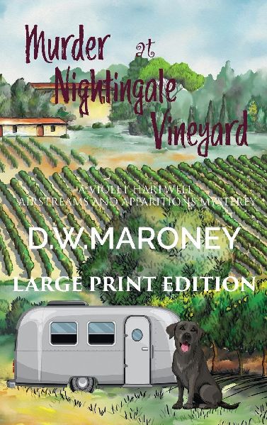 Murder at Nightingale Vineyard: A Violet Hartwell Airstreams and Apparitions Mystery