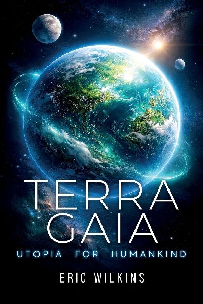 Terra Gaia: Utopia for Humankind