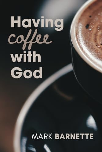 Having Coffee with God