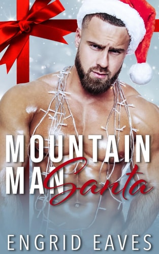 Mountain Man Santa A Mountain Man / Curvy Girl Romance