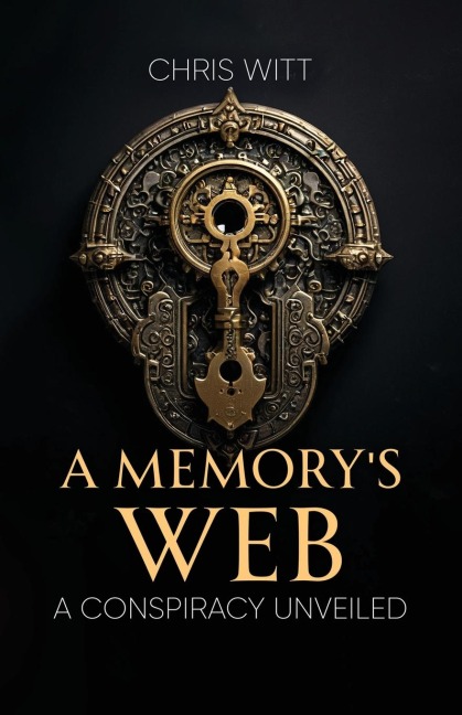 A Memory's Web: A Conspiracy Unveiled