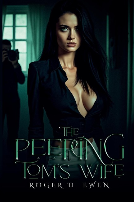 The Peeping Toms Wife