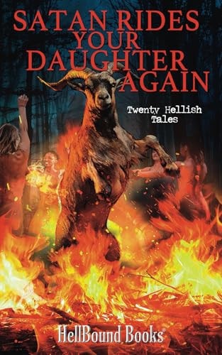 Satan Rides Your Daughter Again
