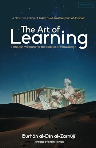 The Art of Learning Timeless Wisdom for the Seeker of Knowledge