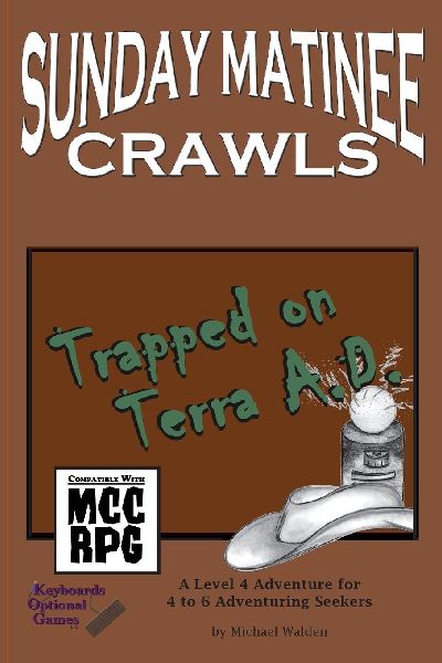 Sunday Matinee Crawls: Trapped on Terra A.D.