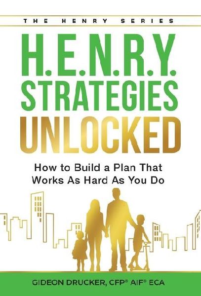 H.E.N.R.Y. Strategies Unlocked: How to Build a Plan That Works As Hard As You Do