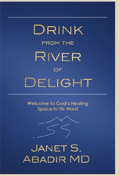 Drink from the River of Delight Study Guide