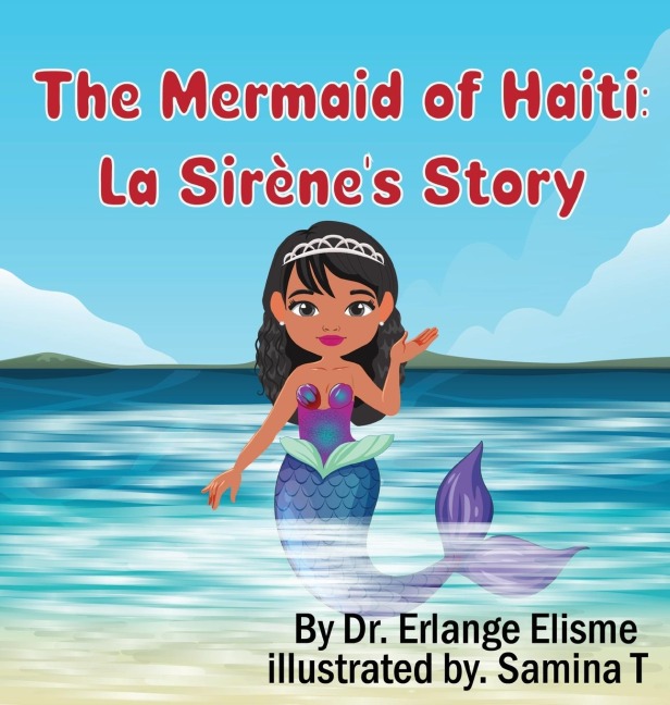 The Mermaid of Haiti: La Sirènes Story