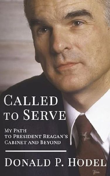 Called to Serve: My Path to President Reagans Cabinet and Beyond
