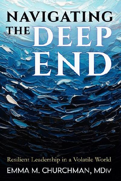 Navigating the Deep End: Resilient Leadership in a Volatile World
