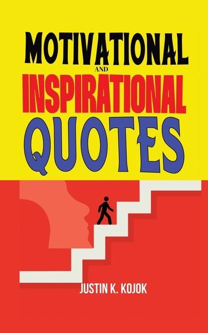 Motivational and Inspirational Quotes