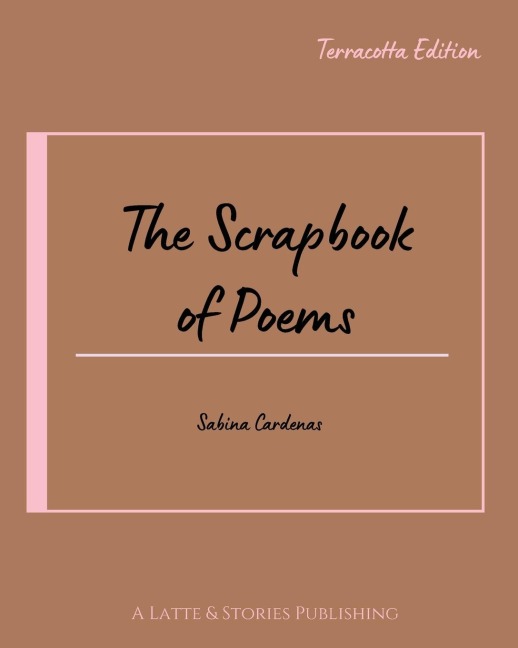The Scrapbook of Poems: Terracotta Edition