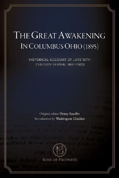 The Great Awakening in Columbus, Ohio (1895): Historical Account of Late 19th Century Revival Meetings