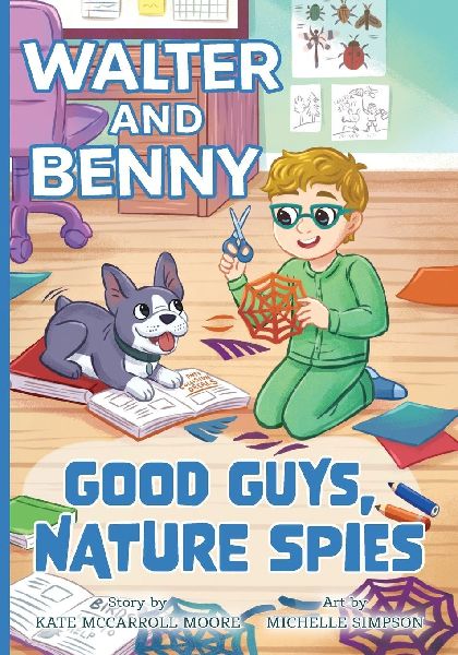 Walter and Benny: Good Guys, Nature Spies