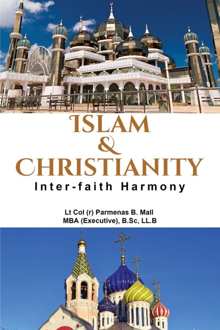 Islam & Christianity: Inter-Faith Harmony: Inter-Faith Harmony
