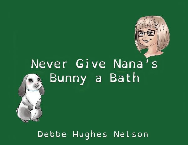 Never Give Nanas Bunny a Bath