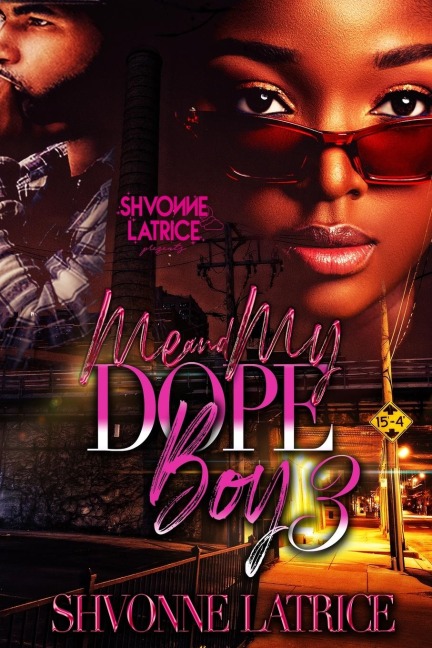 Me & My Dope Boy 3