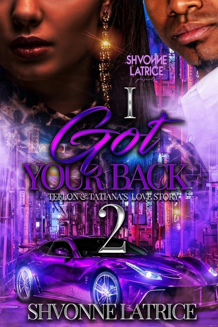 I Got Your Back 2: Teflon & Tatianas Love Story