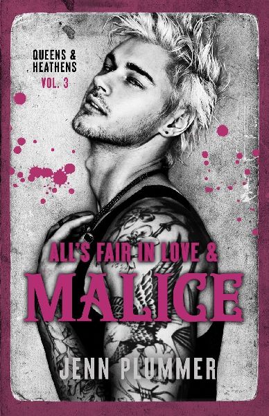 All's Fair in Love & Malice