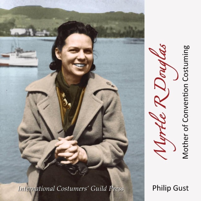 Myrtle R Douglas: Mother of Convention Costuming