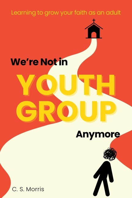 We're Not in Youth Group Anymore
