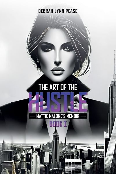 The Art of the Hustle Mattie Malones Memoir